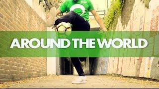 LEARN THE AROUND THE WORLD' FOOTBALL TRICK! TUTORIAL!!!