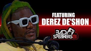 Derez De'Shon On Meeting Slim Dunkin & His Passing, Being Homeless, & Working With Waka Flocka