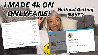 HOW I MADE 4K IN UNDER A MONTH ON ONLY FANS WITHOUT GETTING NAKED ‼️#howto #money #motivation