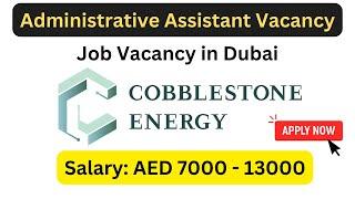 Admin Assistant Job Vacancy in Dubai | Jobs in Dubai 2025