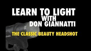 Learn Photographic Lighting with Don Giannatti: Classic Beauty Shot