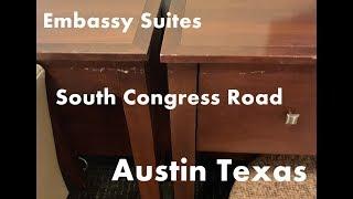 Hotel Tour & Review - Worn out vibes at the Embassy Suites Hotel S.Congress -Austin TX