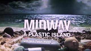 We're Screwed!! (Midway, A Plastic Island) CNN Report