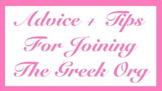 ADVICE AND TIPS for Joining a Fraternity & Sorority