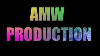 An AMW PRODUCTION