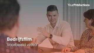 Bedrijfsfilm (Voorbeeld video) | Your Productions