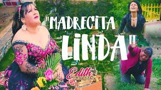 MADRECITA LINDA - EDITH CAMPOS (VIDEOCLIP OFICIAL 2023) 4K