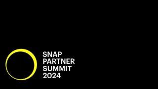 Watch the 2024 Snap Partner Summit LIVE!