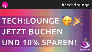 tech:lounge Summer Edition 2024  – jetzt buchen und 10% sparen! // deutsch