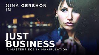 Just Business (2008) | Full Drama Thriller Movie | Gina Gershon, Jonathan Watton | @aplfilm