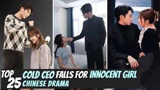 [Top 25] Arrogant Selfish CEO falls for Innocent Girl in Chinese Drama | CDrama