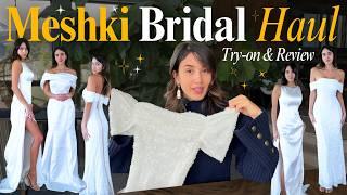 Meshki Bridal Dress Haul: try-on and in depth review