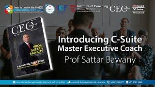Introducing DLI & CEE C Suite Certified Master Executive Coach - Prof Sattar Bawany, CMEC
