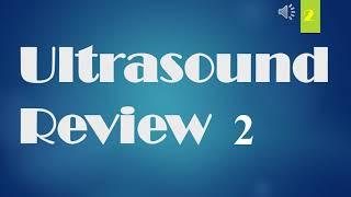Ultrasound Review 2 - 50 Multiple Choice Questions & Answers. Diagnostic Medical Sonography. DMS.