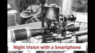 Night Vision with Smartphone