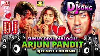 Sunny Deol Dialogues | Arjun Pandit Movie Dialogue | Sunny Deol Dj Remix | Dj competition Mix | 2023