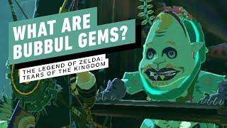 The Legend of Zelda: Tears of the Kingdom - Everything to Know About Bubbul Gems