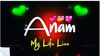 ANAM NAME STATUS.anam name whatsapp status full screen 4k video