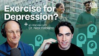 Exercise as a Prescription for Depression with Dr. Nicholas Fabiano