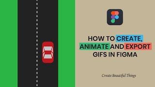 How to create, animate and export gif in Figma | Figma Moving Car Animation