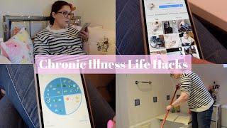 Chronic Illness and Disability Life Hacks