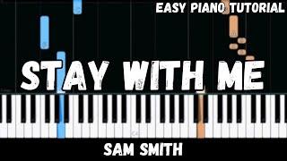 Sam Smith - Stay With Me (Easy Piano Tutorial)