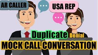 MOCK CALL_DUPLICATE DENIAL | AR CALLER VS US PAYER REP CONVERSATION | MEDICAL BILLING |AR CALLER JOB