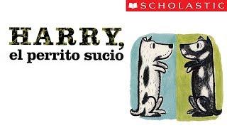 Scholastic's Harry the Dirty Dog (Español)