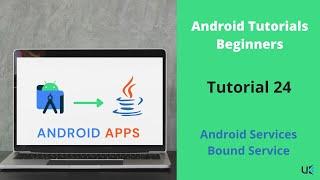 Bound Service in Android | Android Bound Service | Services in Android