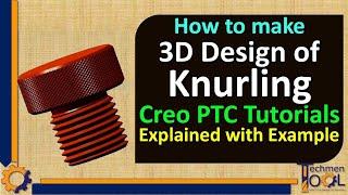 How to make 3D design of Knurling? | Creo PTC Tutorials | CAD | for Beginners with example