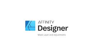 19 AFFINITY Designer - Mask Layer and Adjustments