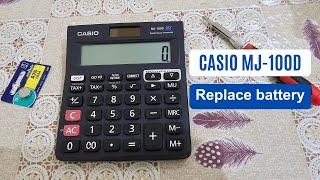 CASIO MJ-100D Calculator replace battery