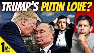 Trump Hating On Zelensky & Wooing Putin !? | Global Politics Flipped On Its Head? | Akash Banerjee