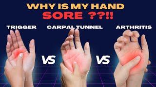 Causes of Hand Pain: Trigger finger vs Carpal tunnel vs Arthritis