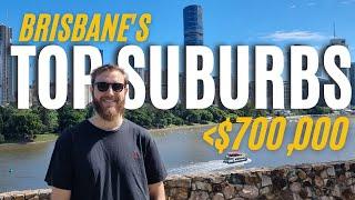 Best 10 Suburbs To Invest In Brisbane Under $700,000