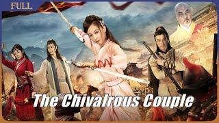 Chivalrous Couple |  Martial Arts Action film Chinese Kung Fu  , Full Movie HD