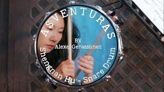 Shengnan Hu｜Alexej Gerassimez - Asventuras for Snare Drum