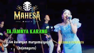 TAJAMNYA KARANG - SABILA PERMATA || LIVE KALANGAN BOJONEGORO || MAHESA MUSIC || MP PRODUCTION