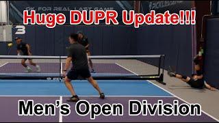 Massive DUPR Update! Getting carried in Men's Open Division with a 4.7 DUPR partner. Part (1/2)