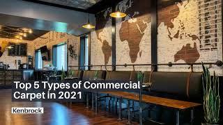 Top 5 Types of Commercial Carpet in 2021