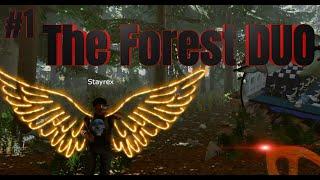 #1 The Forest DUO / @MAUGE_ ,  @Stayrex