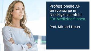 Für Mediziner*innen: Professionelle Altersvorsorge im Niedrigzinsumfeld.