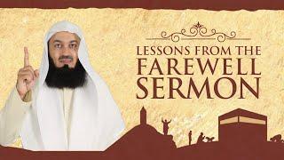 NEW | Lessons from the Final Sermon - Mufti Menk