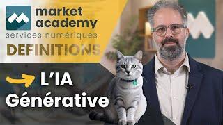  L’IA Générative : Définition et Applications  Market Academy - Services numériques