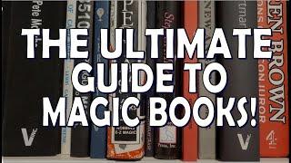 REVIEW: ULTIMATE GUIDE to Magic Tricks Books !!! Beginner / Intermediate / Advanced