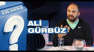 Ali Gürbüz | Sormazsam Olmaz