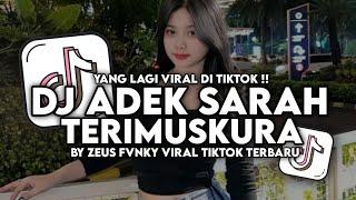 DJ ADEK SARAH X TERIMUSKURA BY ZEUS FVNKY VIRAL TIKTOK TERBARU 2025