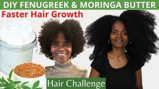 HOMEMADE FENUGREEK & MORINGA HAIR BUTTER FOR FASTER HAIR GROWTH