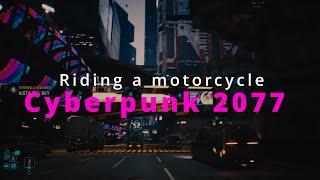 Cyberpunk 2077 Riding a motorcycle with the Algorhythmic Club