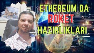 Ethereum da Roket Hazırlıkları Ne Durumda? Güncel Analiz